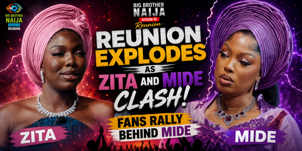 Big Brother Naija Reunion Explodes as Zita and Mide Clash, Fans Rally Behind Mide