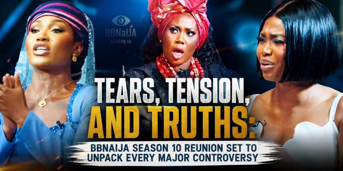 Tears, Tension, and Truths: BBNaija Season 10 Reunion Set to Unpack Every Major Controversy