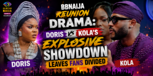 Big Brother Naija Reunion Drama: Kola and Doris's Explosive Showdown Leaves Fans Divided