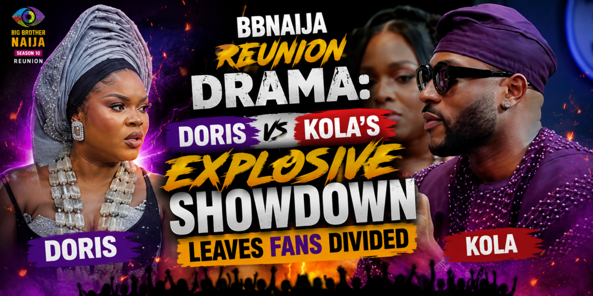 Big Brother Naija Reunion Drama: Kola and Doris's Explosive Showdown Leaves Fans Divided
