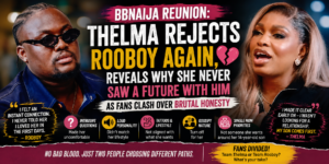 Thelma Rejects Rooboy Again, Reveals Why She Never Saw a Future With Him as Fans Clash Over Brutal Honesty