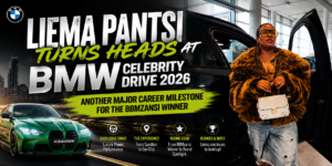 Liema Pantsi Turns Heads at BMW Celebrity Drive 2026: Another Major Career Milestone for the Big Brother Mzansi Winner