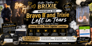 Brixiechella 2026: Bravo B and Trixie Left in Tears as Fans Shower Them With Luxury Gifts at "Better Together" Luncheon