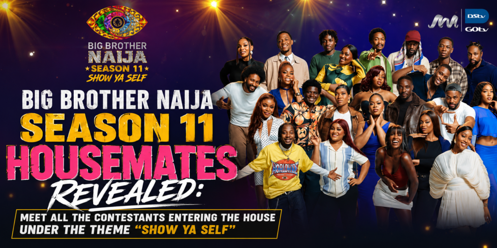 Big Brother Naija Season 11 Housemates Revealed: Meet All the Contestants Entering the House Under the Theme "Show ya Self"